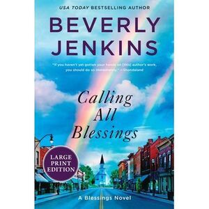 Calling All Blessings: A Blessings Novel -- Beverly Jenkins